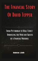 The Financial Story Of David Tepper