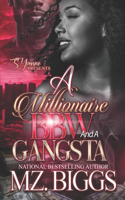 Millionaire BBW And A Gangsta