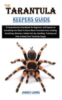 The Tarantula Keepers Guide