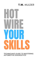 Hotwire Your Skills