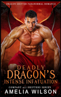 Deadly Dragon's Intense Infatuation