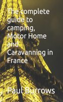 complete guide to camping, Motor Home and Caravanning in France