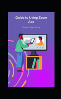 Guide to Using Zoom App