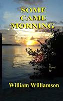 Some Came Morning