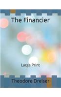 The Financier: Large Print