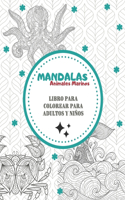 Mandalas Sea Animals - Libro para colorear para adultos y niños