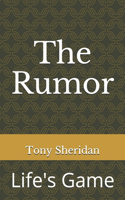 The Rumor