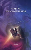 Viaje al espacio interior