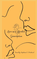 Love in a Loveless Generation