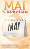 Mai Wissenswertes