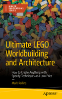 Ultimate Lego Worldbuilding and Architecture
