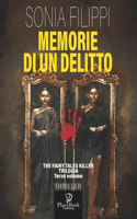 Memorie Di Un Delitto: THE FAIRY TALES KILLER TRILOGIA: Terzo volume