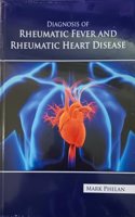 DIAGNOSIS OF RHEUMATIC FEVER AND RHEUMATIC HEART DISEASE (HB 2023)
