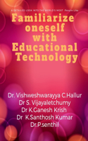 Familiarize oneself with Educational Technology