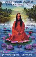Original Praecepta Lessons of Swami Yoganandaji - Vol.1: (Praecepta Step 1 to 3 - Lessons 1 to 77)