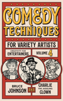Comedy Techniques for Variety Artists