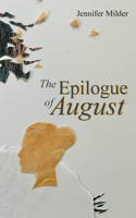 Epilogue of August
