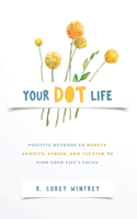 Your DOT Life