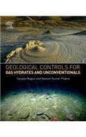 Geological Controls for Gas Hydrates and Unconventionals