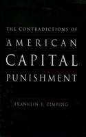 Contradictions of American Capital Punishment