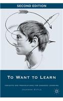 To Want to Learn
