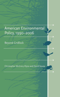 American Environmental Policy, 1990--2006