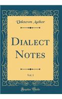 Dialect Notes, Vol. 1 (Classic Reprint)