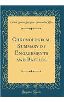 Chronological Summary of Engagements and Battles (Classic Reprint)