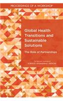 Global Health Transitions and Sustainable Solutions
