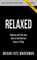 Relaxed Bible Study Guide Plus Streaming Video