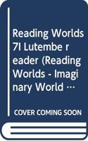 Reading Worlds 7I Lutembe reader