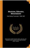 Musician, Educator, Mountaineer