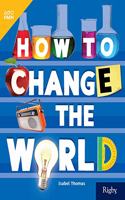 How to Change the World: Leveled Reader Grade 5