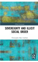 Sovereignty and Illicit Social Order