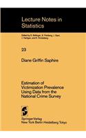 Estimation of Victimization Prevalence Using Data from the National Crime Survey