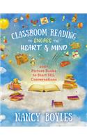 Classroom Reading to Engage the Heart and Mind