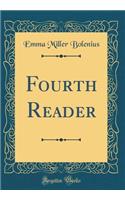 Fourth Reader (Classic Reprint)