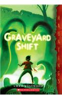 Graveyard Shift