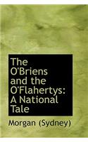 The O'Briens and the O'Flahertys: A National Tale