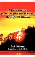 Christmas List Learn And Have Fun In School and The Magic Of Wisdom