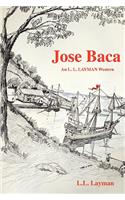 Jose Baca: An L. L. Layman Western