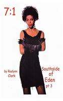 Southside of Eden Part 3 (7