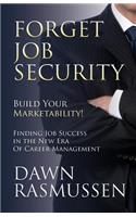 Forget Job Security