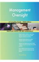 Management Oversight A Complete Guide - 2020 Edition