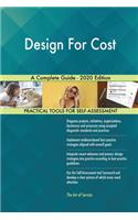 Design For Cost A Complete Guide - 2020 Edition