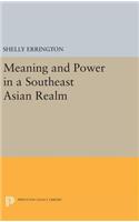Meaning and Power in a Southeast Asian Realm