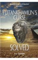 Tutankhamun's Curse SOLVED
