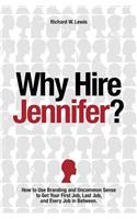 Why Hire Jennifer?