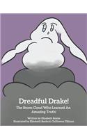Dreadful Drake...The Storm Cloud Who Learned An Amazing Truth!