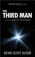 The Third Man: A Michael Quinn Short Story Prologue to Night of the Bonfire